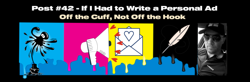 If I Had To Write a Personal Ad