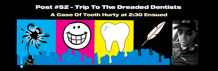 The Dreaded Dentists